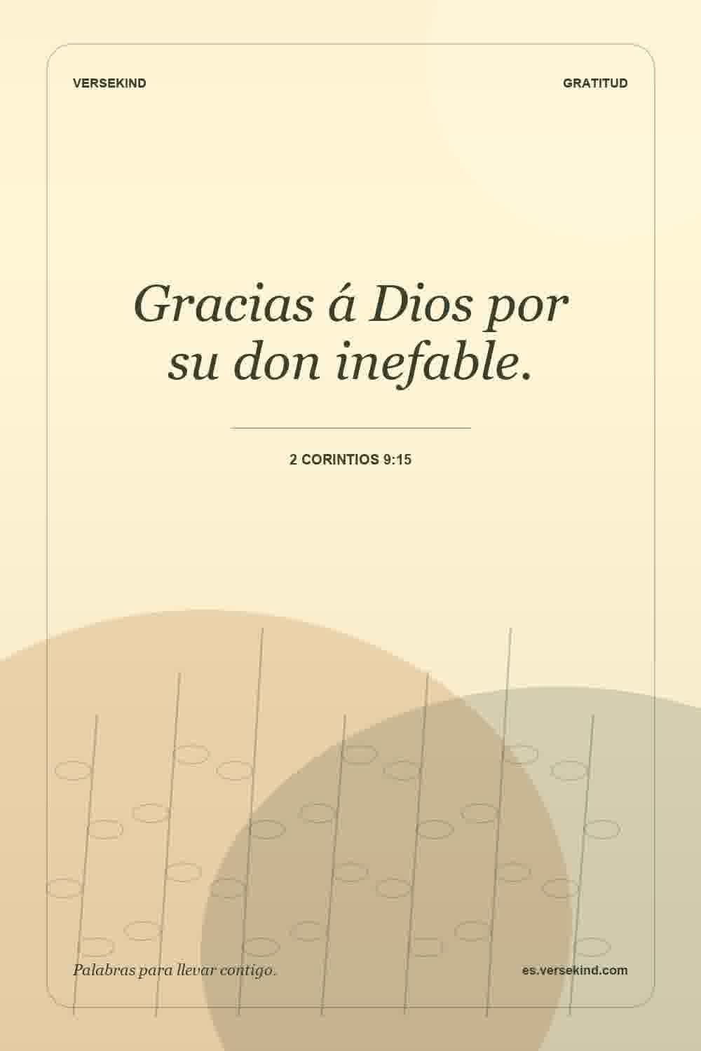 Gracias á Dios por su don inefable. — 2 Corintios 9:15