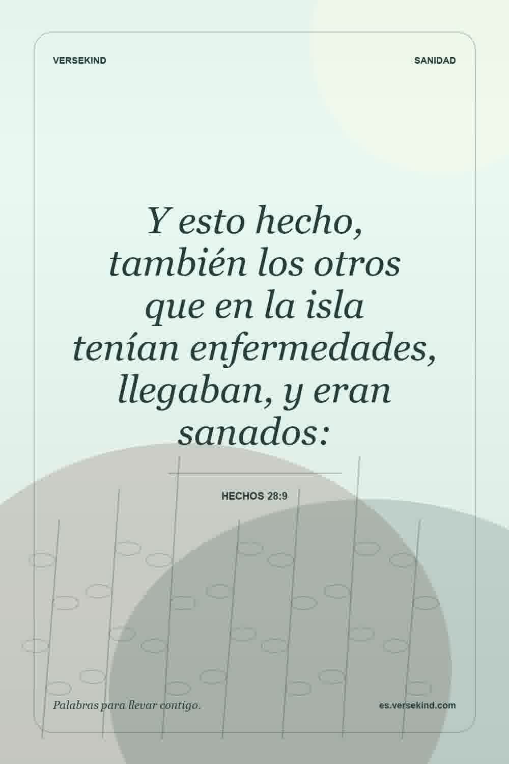 Y esto hecho, también los otros que en la isla tenían enfermedades, llegaban, y eran sanados: — Hechos 28:9
