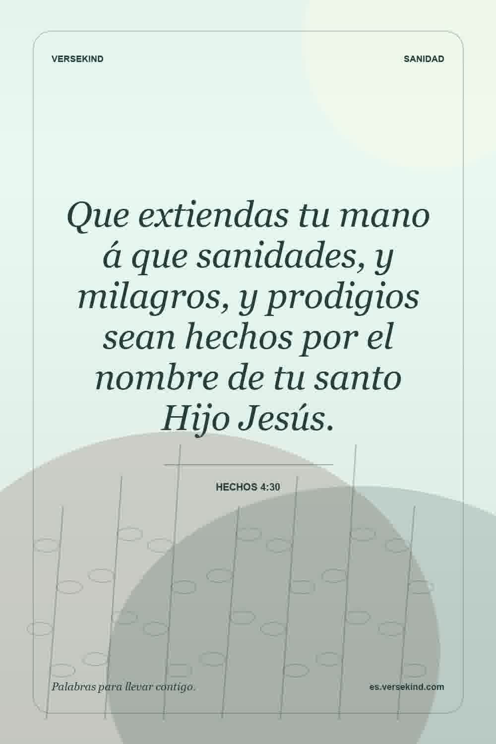 Que extiendas tu mano á que sanidades, y milagros, y prodigios sean hechos por el nombre de tu santo Hijo Jesús. — Hechos 4:30