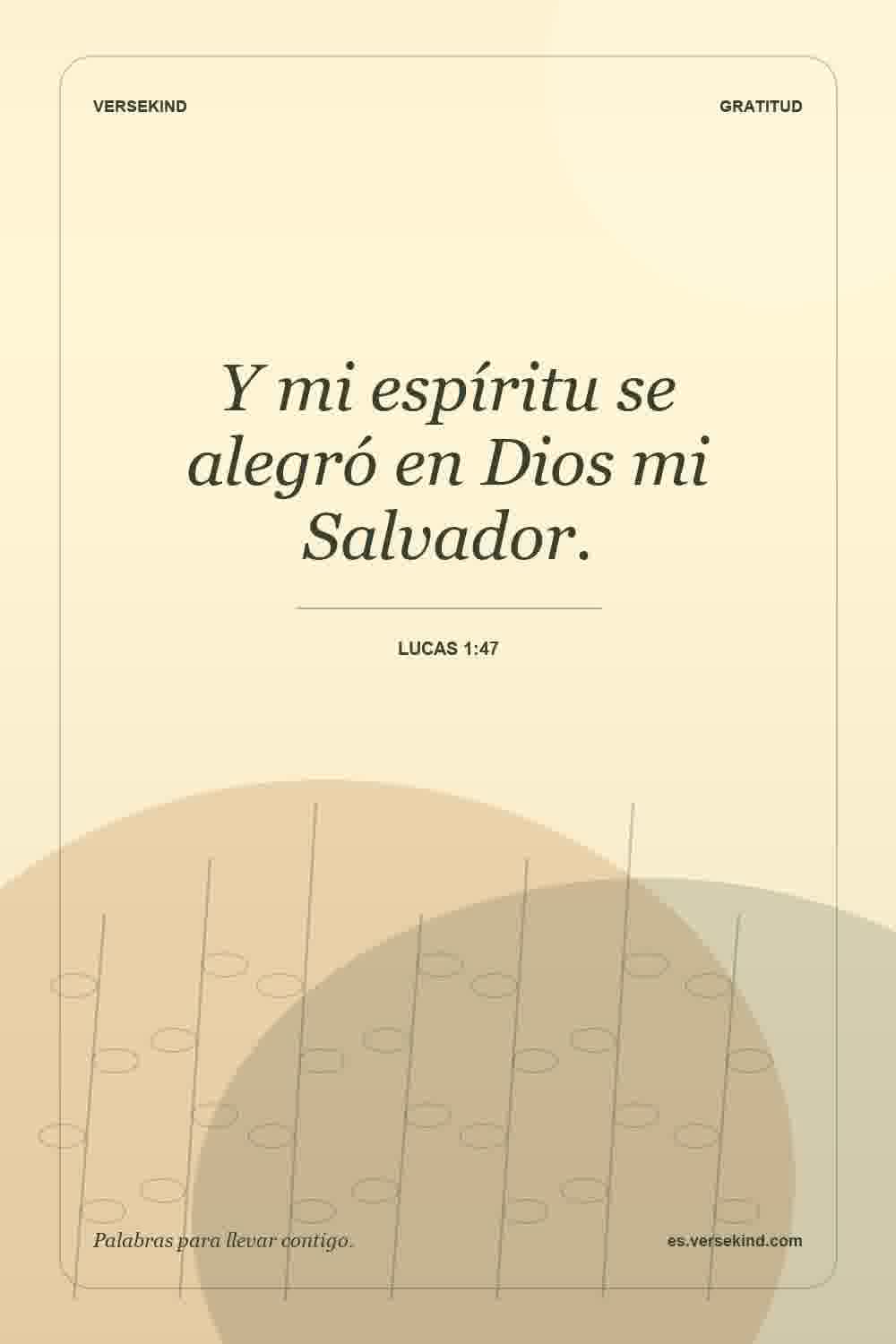 Y mi espíritu se alegró en Dios mi Salvador. — Lucas 1:47