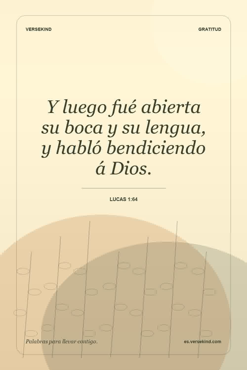 Y luego fué abierta su boca y su lengua, y habló bendiciendo á Dios. — Lucas 1:64
