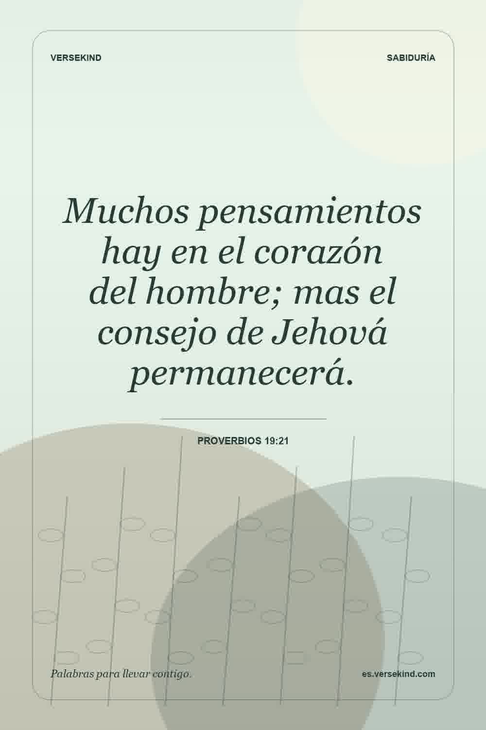 Muchos pensamientos hay en el corazón del hombre; mas el consejo de Jehová permanecerá. — Proverbios 19:21