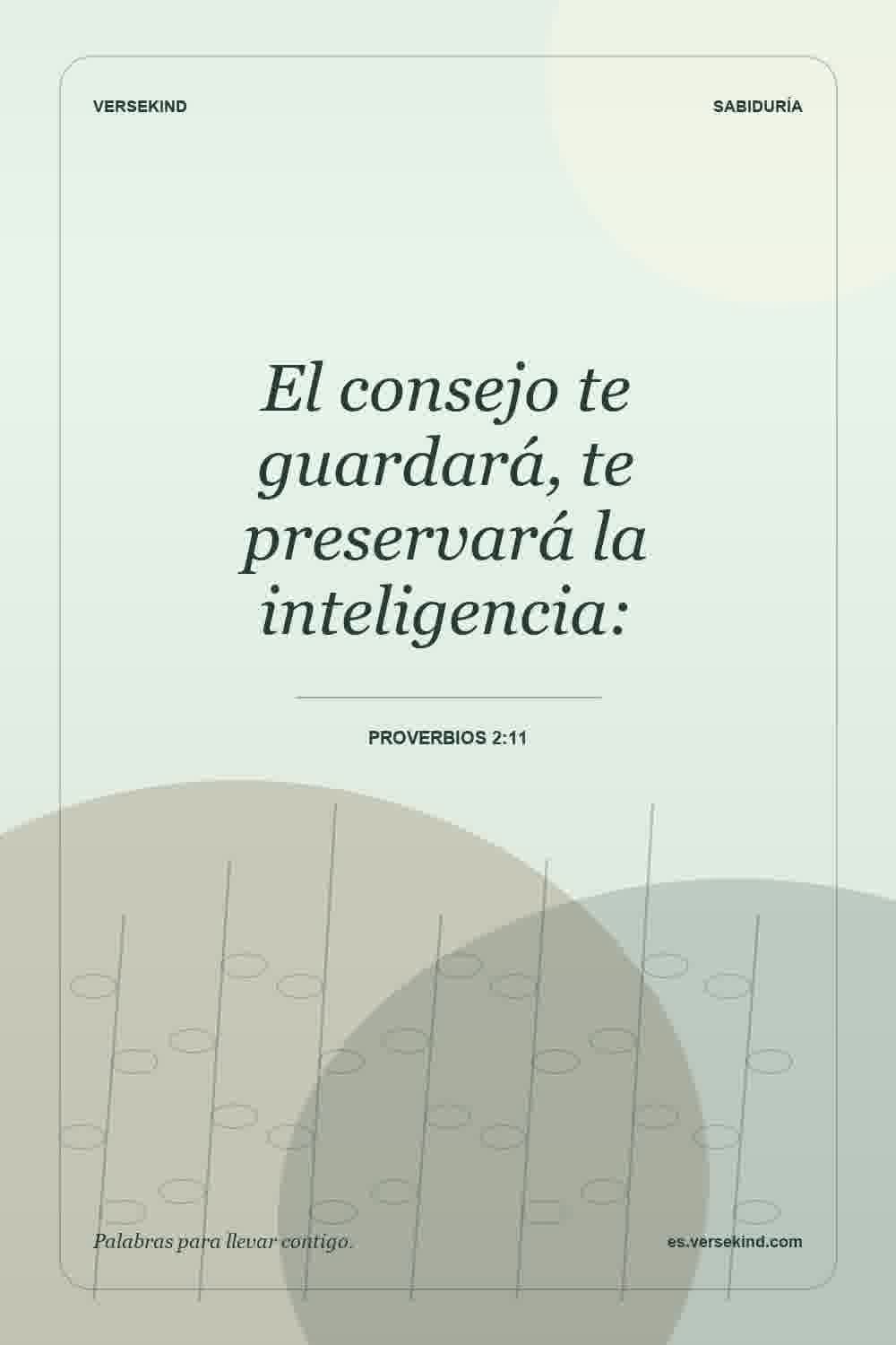 El consejo te guardará, te preservará la inteligencia: — Proverbios 2:11