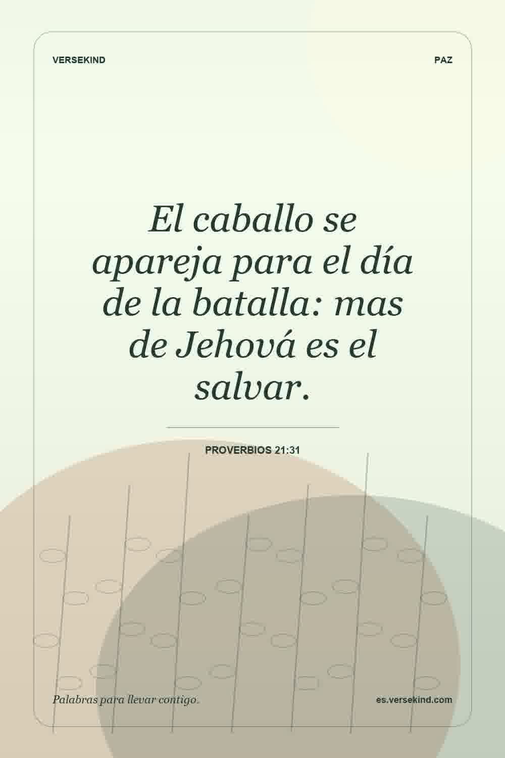 El caballo se apareja para el día de la batalla: mas de Jehová es el salvar. — Proverbios 21:31