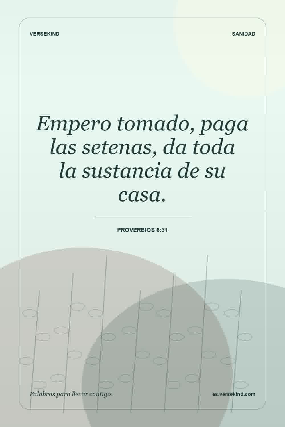 Empero tomado, paga las setenas, da toda la sustancia de su casa. — Proverbios 6:31