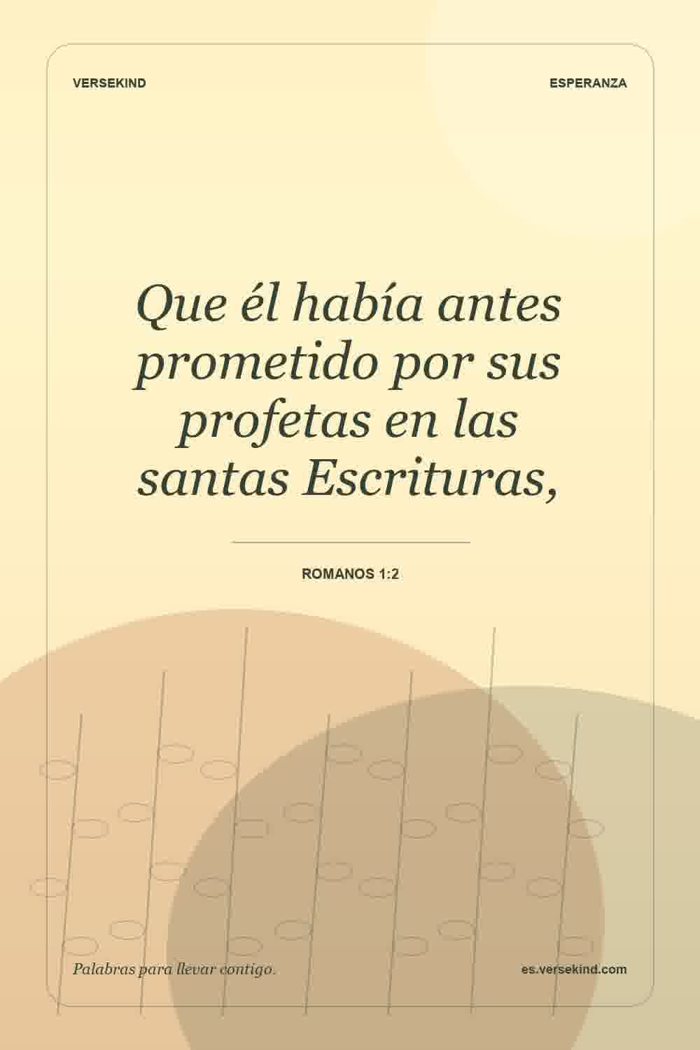 Que él había antes prometido por sus profetas en las santas Escrituras, — Romanos 1:2